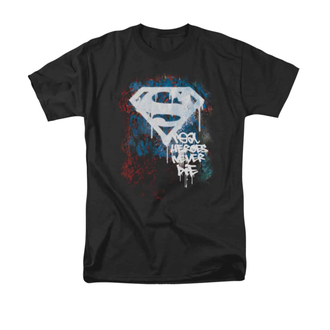 Superman Real Heroes Never Die T Shirt